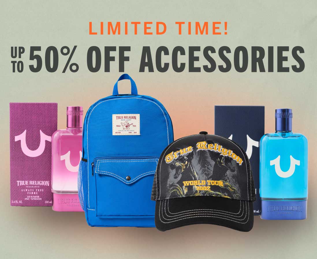 UP TO 50% OFF ACCESSORIES