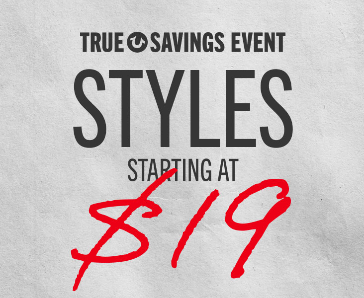 STYLES STARTING AT $19