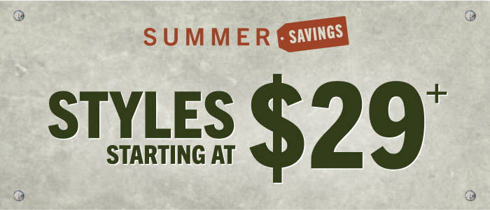 Styles Starting at $29