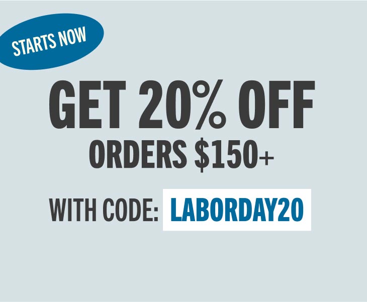 20% OFF $150 CODE: LABORDAY20
