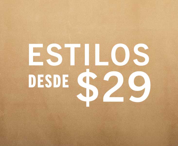 ESTILOS DESDE $29