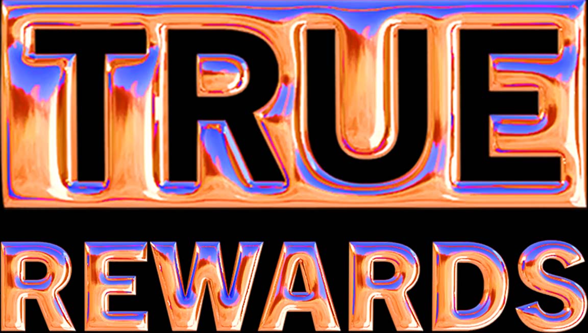 True Rewards